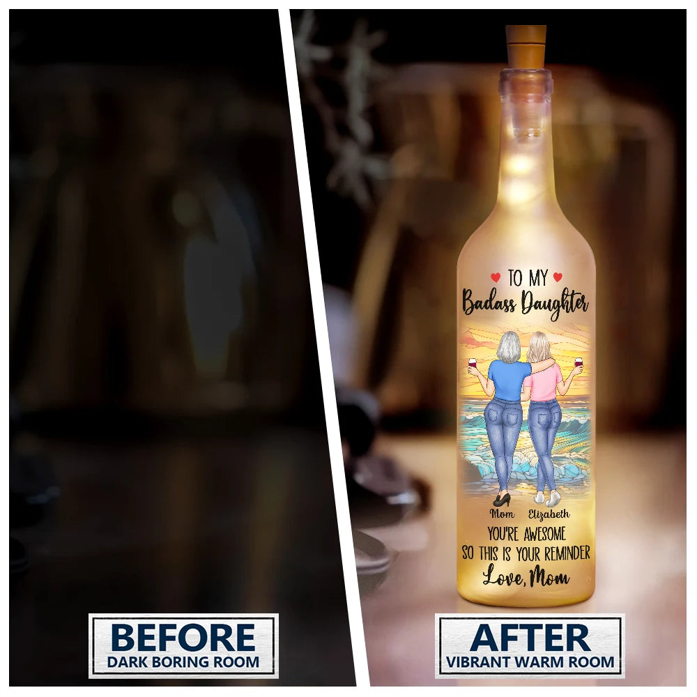 Gift For Daughter, Mom - Daughters (Adult), Funny - This Is A Reminder Mother Daughter - Personalized Bottle Light