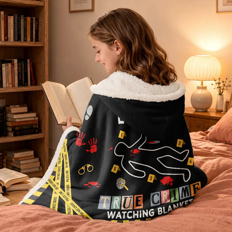 Gift For Yourself, Gift For Women, Gift For Men, Happy, Top Market - This Is My True Crime Watching Blanket - Personalized Wearable Hooded Blanket