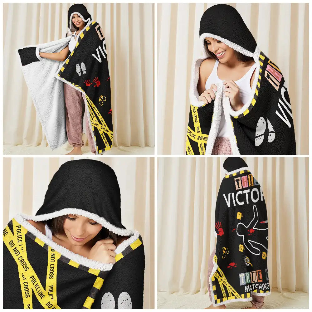 Gift For Yourself, Gift For Women, Gift For Men, Happy, Top Market - This Is My True Crime Watching Blanket - Personalized Wearable Hooded Blanket