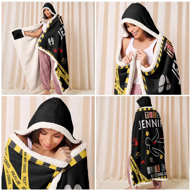 Gift For Yourself, Gift For Women, Gift For Men, Happy, Top Market - This Is My True Crime Watching Blanket - Personalized Wearable Hooded Blanket