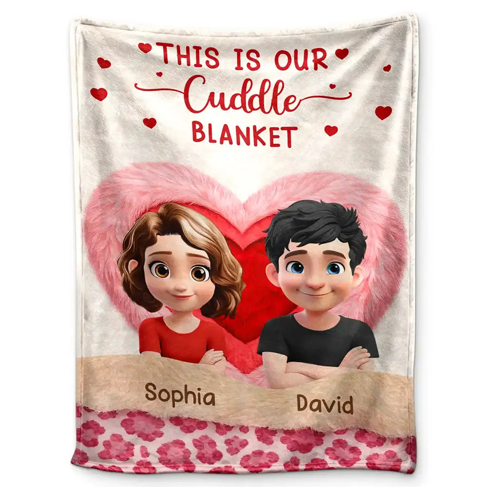Gift For Couples,Gift For Wife,Gift For Husband,Gift For Boyfriend,Gift For Girlfriend,LGBT,Love - This Is Our Cuddle Blanket Faux Fur Effect - Personalized Fleece Blanket, Sherpa Blanket