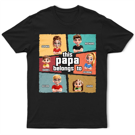 This Papa Grandpa Dad Belong To - Personalized T Shirt