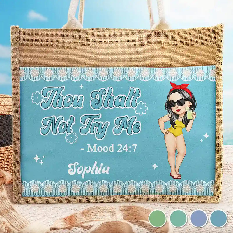Gift For Women,Gift For Yourself,Summer,Happy,Beach - Thou Shalt Not Try Me Mood - Personalized Jute Tote Bag