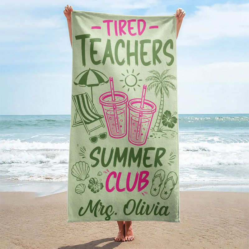 Beach,Summer,Top Market,Teacher,Humorous,Custom Text - Tired Teacher Summer Club - Personalized Beach Towel