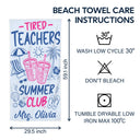 Beach,Summer,Top Market,Teacher,Humorous,Custom Text - Tired Teacher Summer Club - Personalized Beach Towel