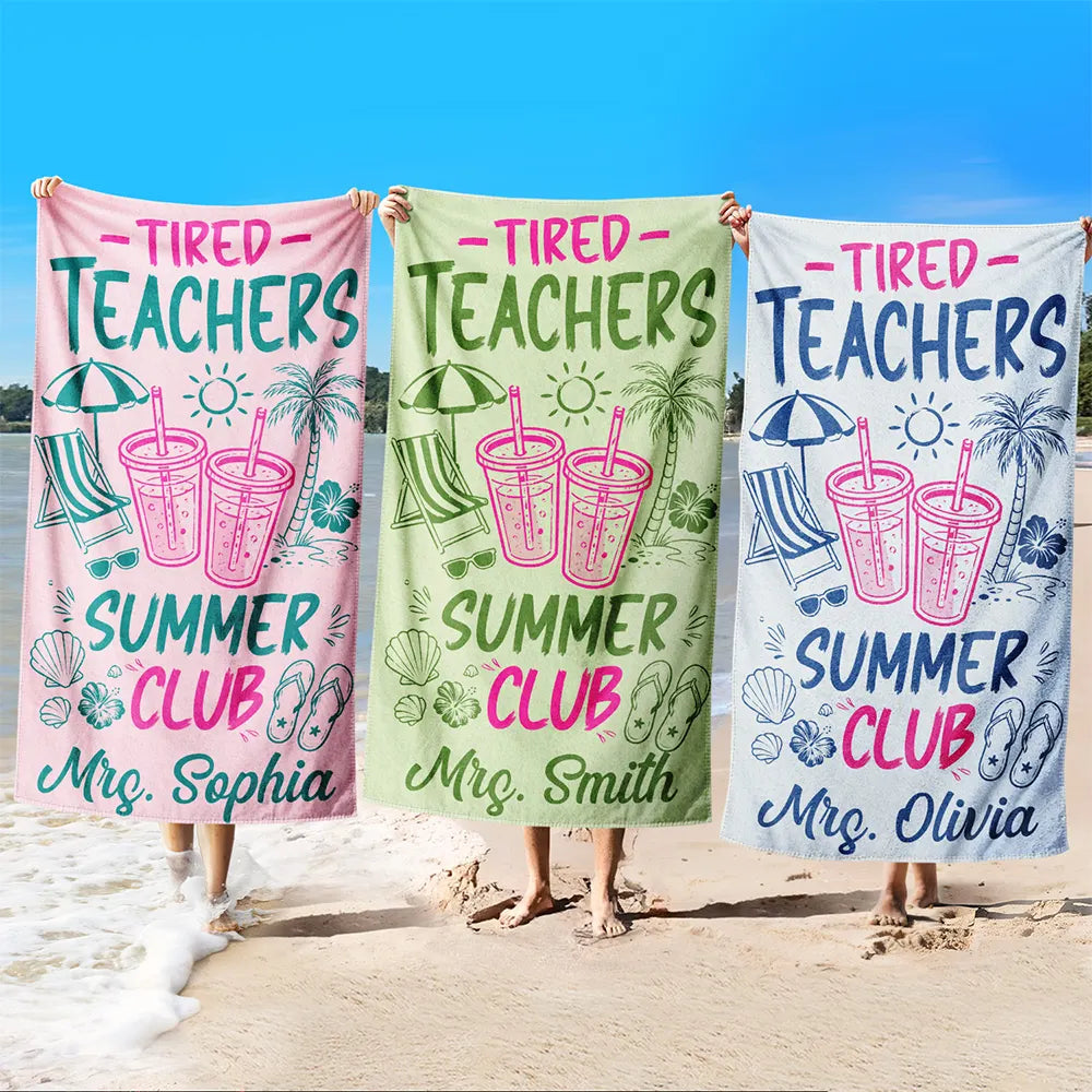 Tired Teacher Summer Club - Personalized Beach Towel