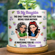 Mom - Daughters (Adult),Gift For Daughter,Love - To My Daughter Granddaughter - Personalized Ceramic Plant Pot