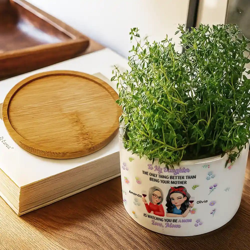 Mom - Daughters (Adult),Gift For Daughter,Love - To My Daughter Granddaughter - Personalized Ceramic Plant Pot