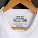 Gift For Son,Dad - Sons,Love - To My Son I Hope You Believe In Yourself - Personalized T Shirt