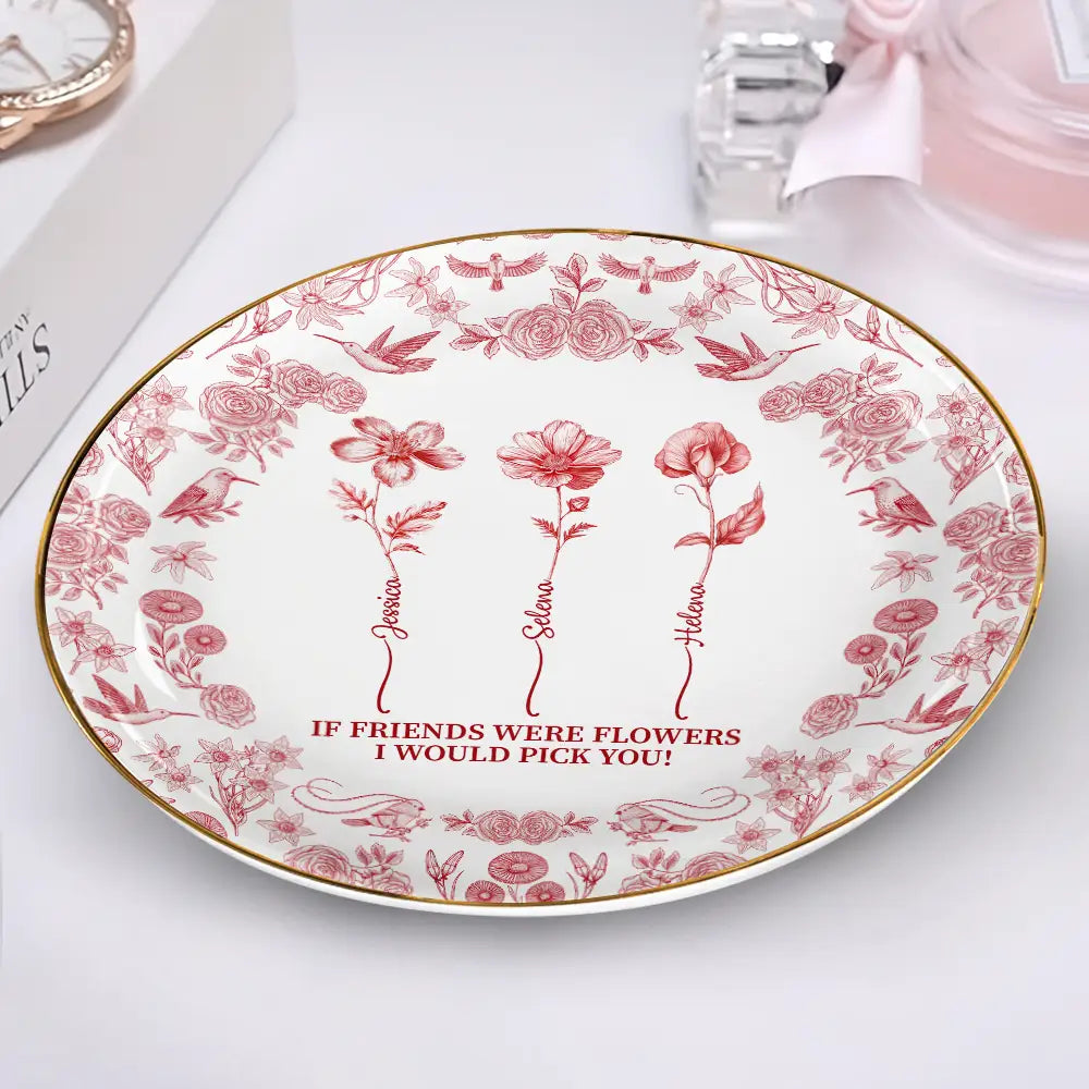 Gift For Yourself,Gift For Women,Gift For Bestie,Old Best friends,Love - Toile De Jouy Birth Flower Grow An Old Friend - Personalized Round Ring Dish