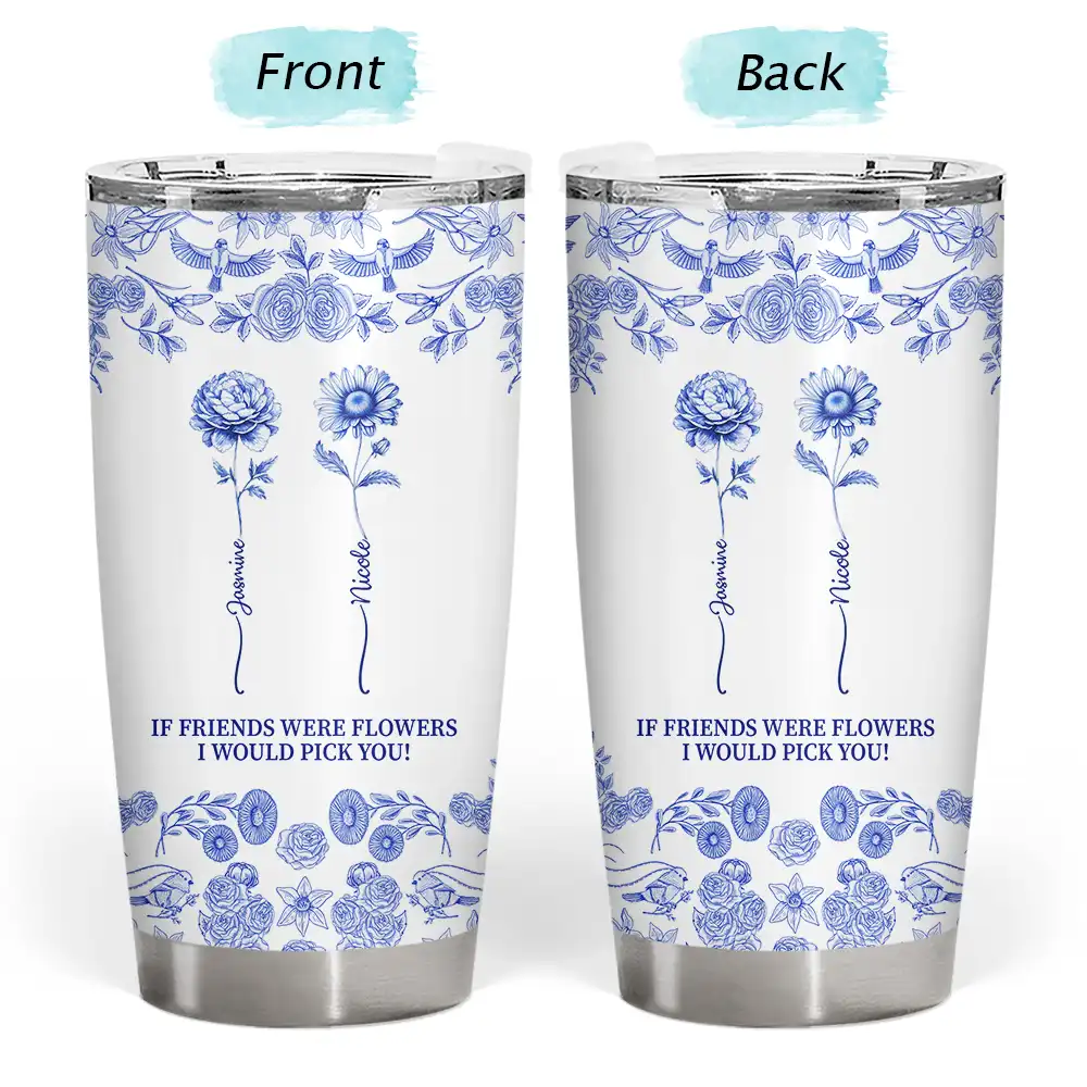 Gift For Bestie, Old Best friends , Love - Toile De Jouy Birth Flower Grow An Old Friend - Personalized Tumbler