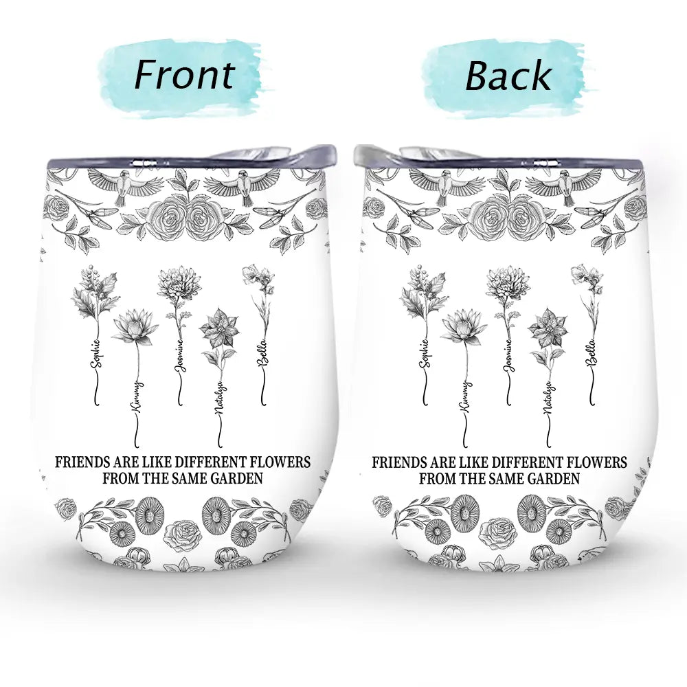 Gift For Bestie,Old Best friends,Love - Toile De Jouy Birth Flower Grow An Old Friend - Personalized Wine Tumbler