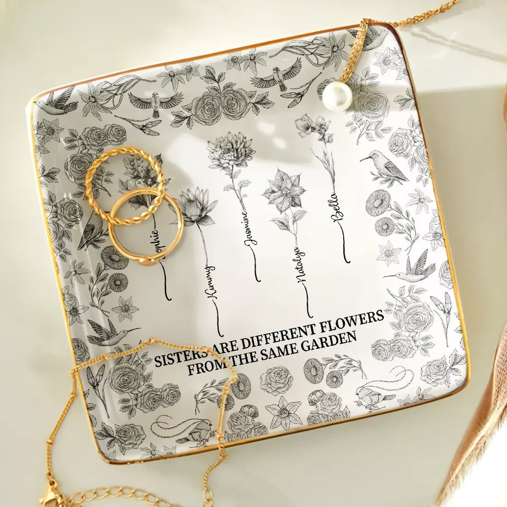 Gift For Sibling,Gift For Sisters,Love - Toile De Jouy Birth Flower Sisters From The Same Garden - Personalized Ring Dish