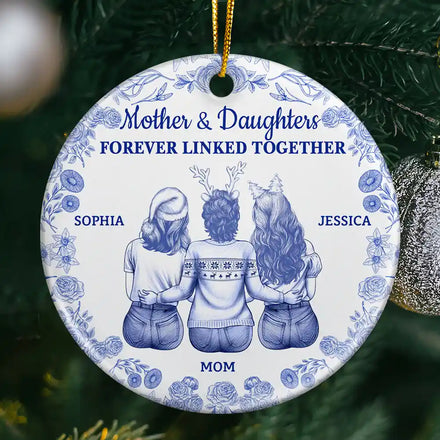 Toile De Jouy Mother And Daughters Forever Linked Together - Personalized Circle Ceramic Ornament