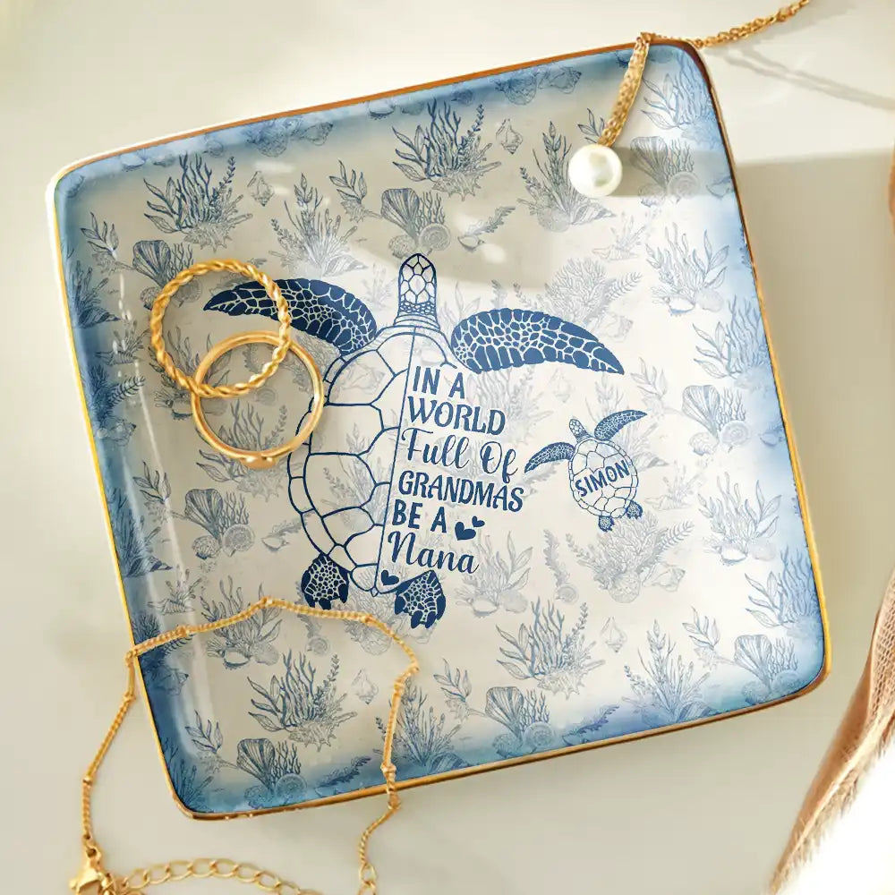 Gift For Yourself,Gift For Women,Gift For Grandma,Love - Toile De Jouy Sea Turtle World Full Of Grandmas - Personalized Ring Dish