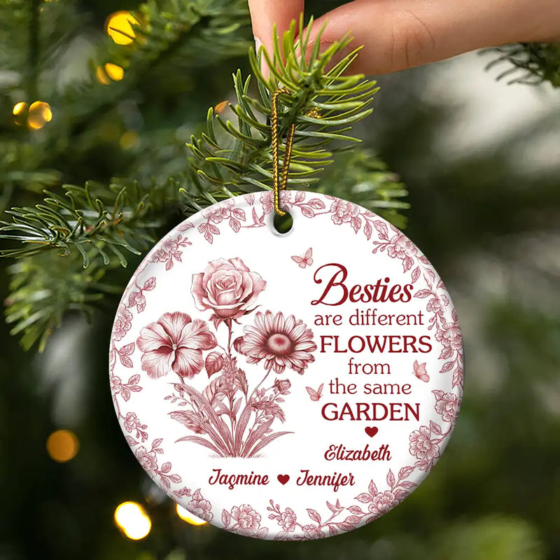 Gift For Bestie,Gift For Sisters,Christmas,Happy - Toile Flower Sisters Are Different Flowers From The Same Garden - Personalized Circle Ceramic Ornament