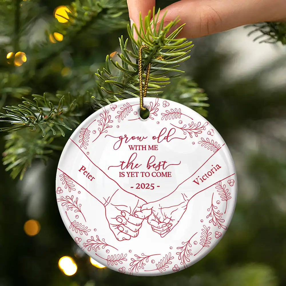 Gift For Couples,Love,Christmas - Toile Newly Engaged Couple Holding Hands The Best Is Yet To Come - Personalized Circle Ceramic Ornament