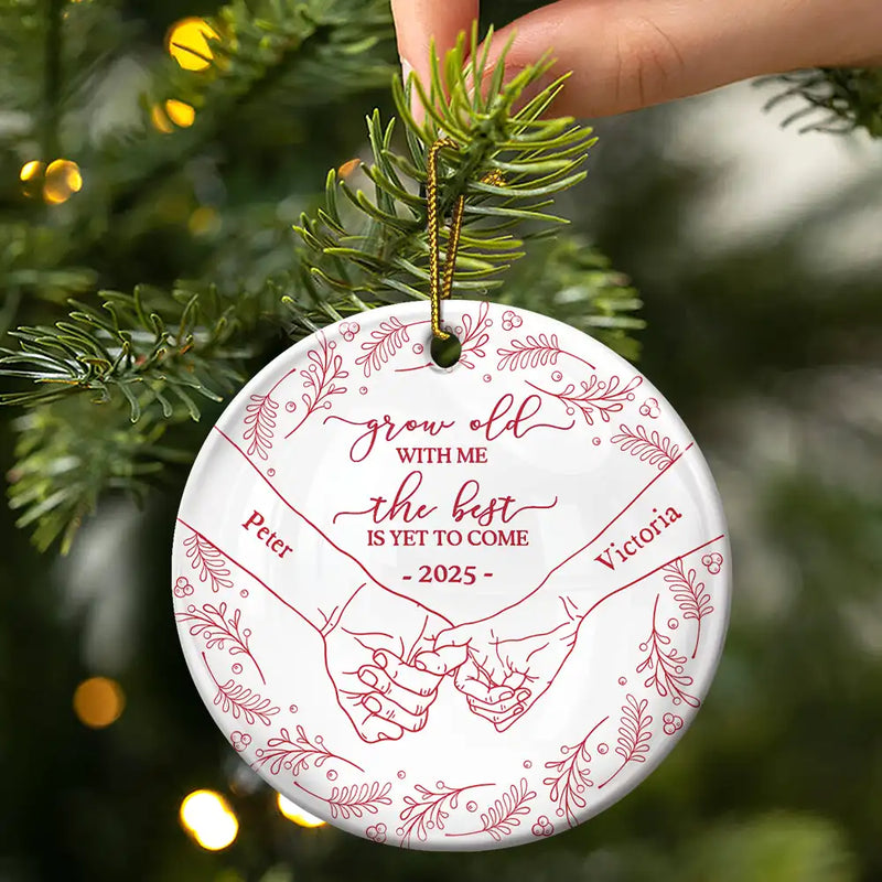 Gift For Couples,Love,Christmas - Toile Newly Engaged Couple Holding Hands The Best Is Yet To Come - Personalized Circle Ceramic Ornament