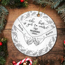 Gift For Couples,Love,Christmas - Toile Newly Engaged Couple Holding Hands The Best Is Yet To Come - Personalized Circle Ceramic Ornament