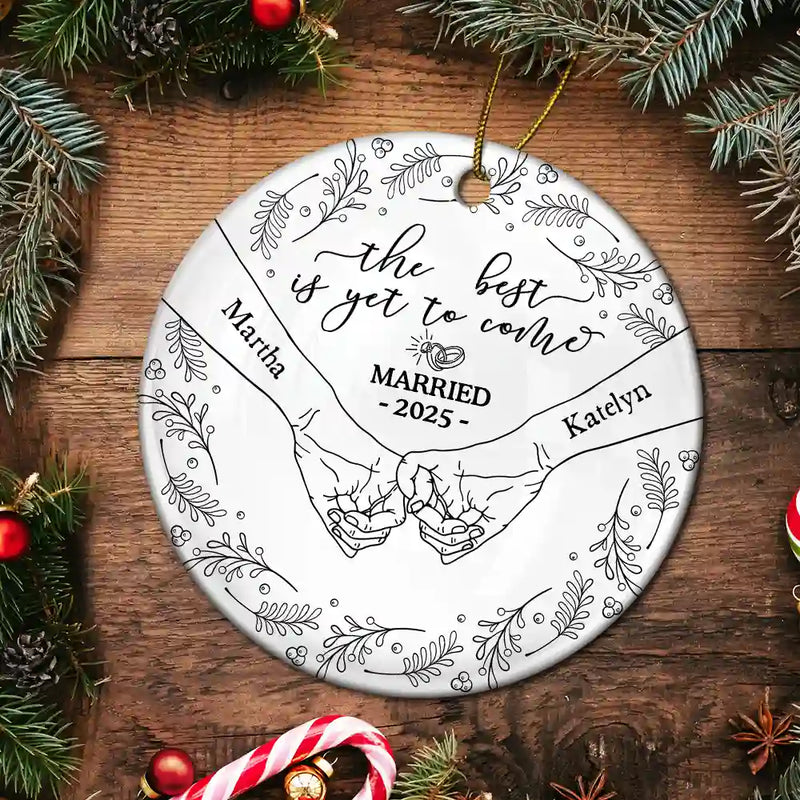 Gift For Couples,Love,Christmas - Toile Newly Engaged Couple Holding Hands The Best Is Yet To Come - Personalized Circle Ceramic Ornament