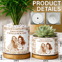 Custom Photo,Gift For Bestie,Funny - Custom Photo Pencil Sketch It Takes A Long Time To Grow An Old Friend - Personalized Ceramic Plant Pot