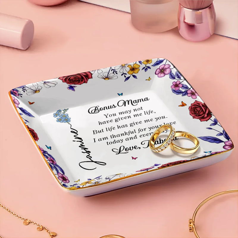 Gift For Mother,Love - Life Has Given Me You Bonus Mom - Personalized Ring Dish