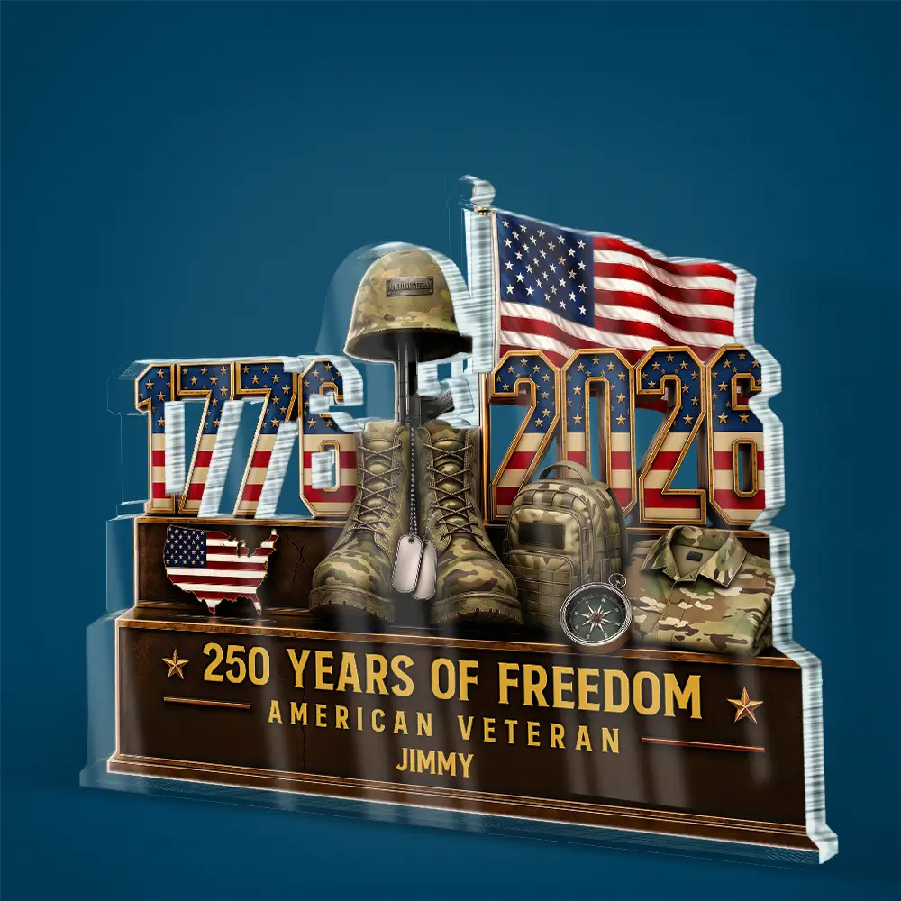 Veteran,Independence Day,America 250th,Gift For Men,Gift For Grandpa,Gift For Father,Gift For Son,Happy,Top Market,Icon,Proud - USA 250 Years Of Freedom 1776 - 2026 - Personalized Custom Shaped Acrylic Plaque