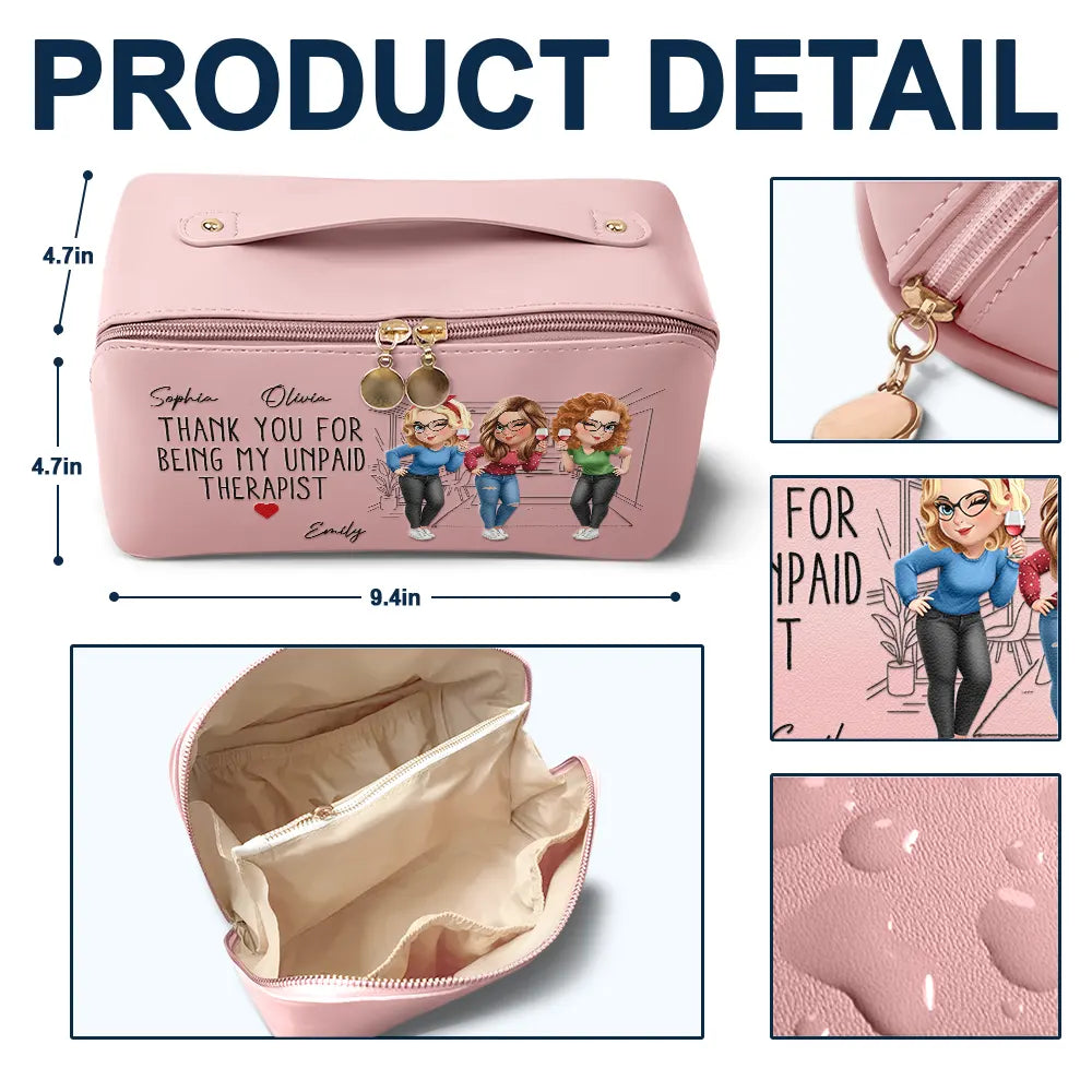 Gift For Bestie,Funny - Unpaid Therapist - Personalized Leather Makeup Bag