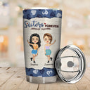 I Would Fight A Bear - Gift For Sisters - Personalized Custom Tumbler