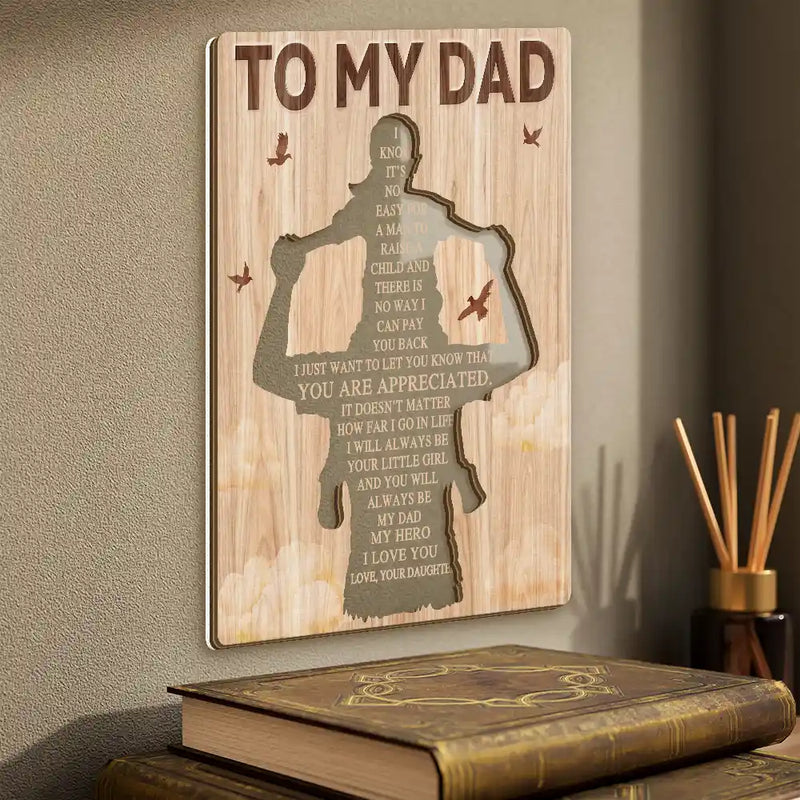 Gift For Father - I Know It's Not Easy For A Man To Raise A Child - Personalized 2-Layer Wood Acrylic Plaque