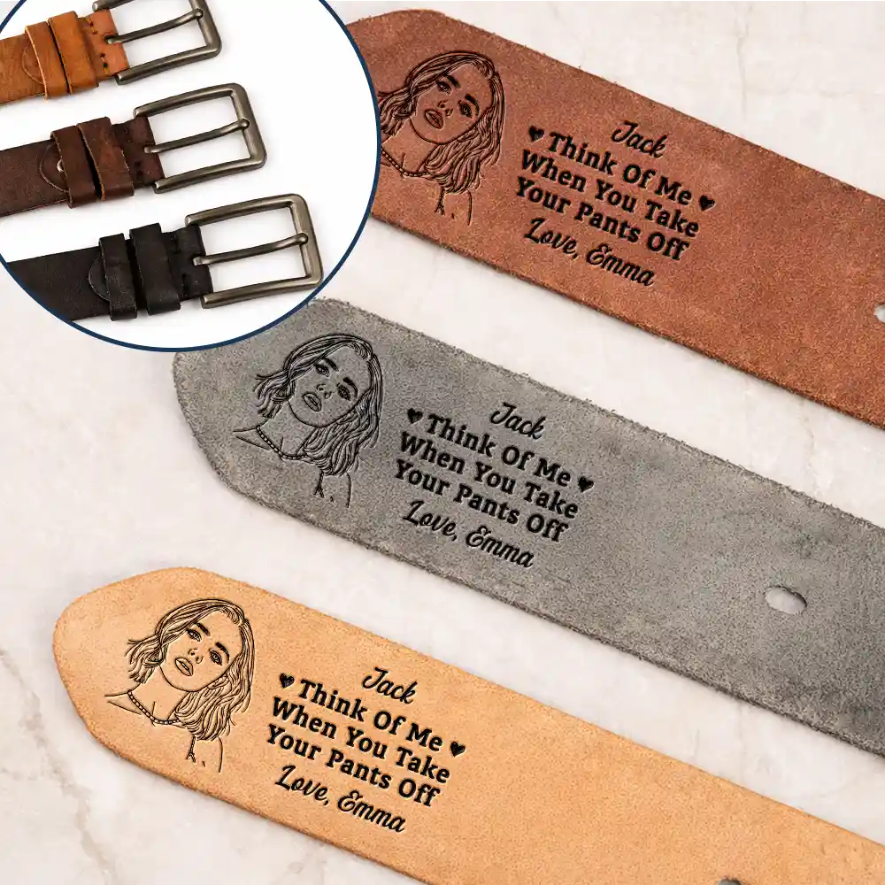 Gift For Father,Gift For Couples,Funny,Custom Photo - Custom Photo Outline Sketch Couple Think Of Me When You Take Your Pants Off - Personalized Cowhide Leather Belt