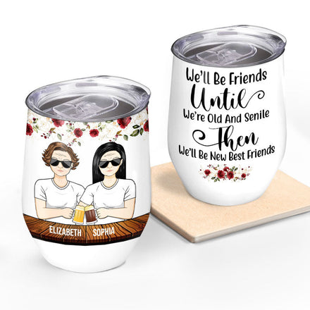 Meilleurs amis, vieux et nouveaux, séniles - Cadeau BFF Bestie - Verre à vin personnalisé