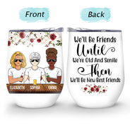 Meilleurs amis, vieux et nouveaux, séniles - Cadeau BFF Bestie - Verre à vin personnalisé