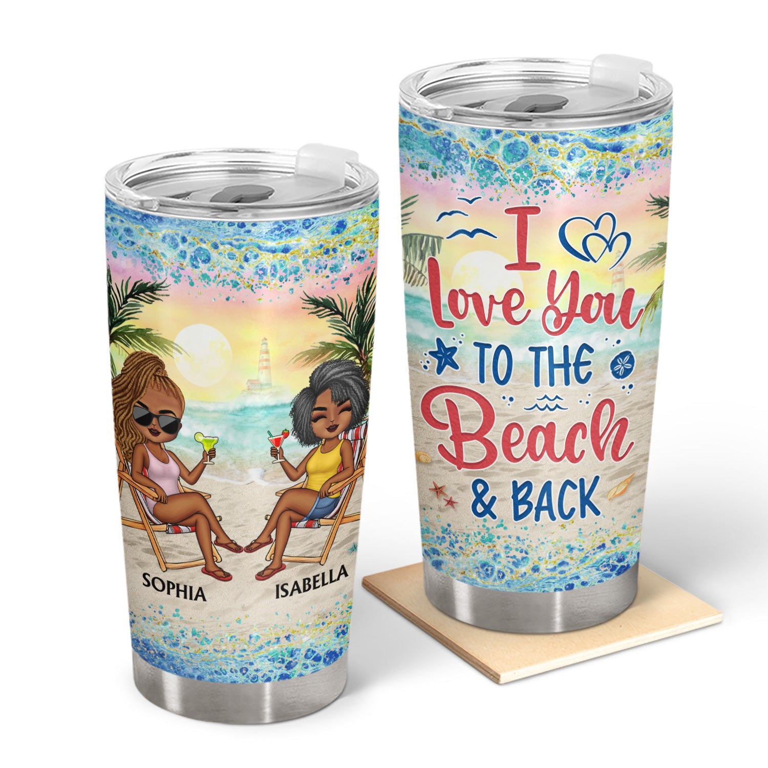 I Love You To The Beach And Back Best Friends Dark - Bestie BFF Gift - Personalized Custom Tumbler