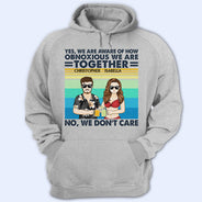 Oui, nous sommes conscients de la détestabilité de nos amis - Cadeau pour meilleure amie - T-shirt personnalisé