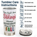 Sisters & Brothers Will Always Be Connected By Heart - Christmas Gift For Siblings And Best Friends - Personalized Custom Tumbler