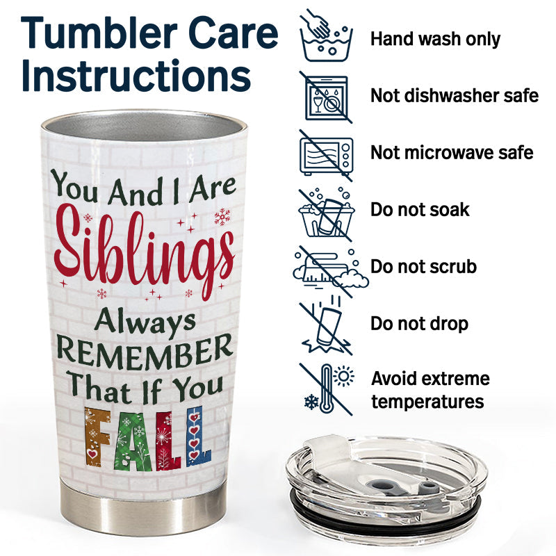 Sisters & Brothers Will Always Be Connected By Heart - Christmas Gift For Siblings And Best Friends - Personalized Custom Tumbler