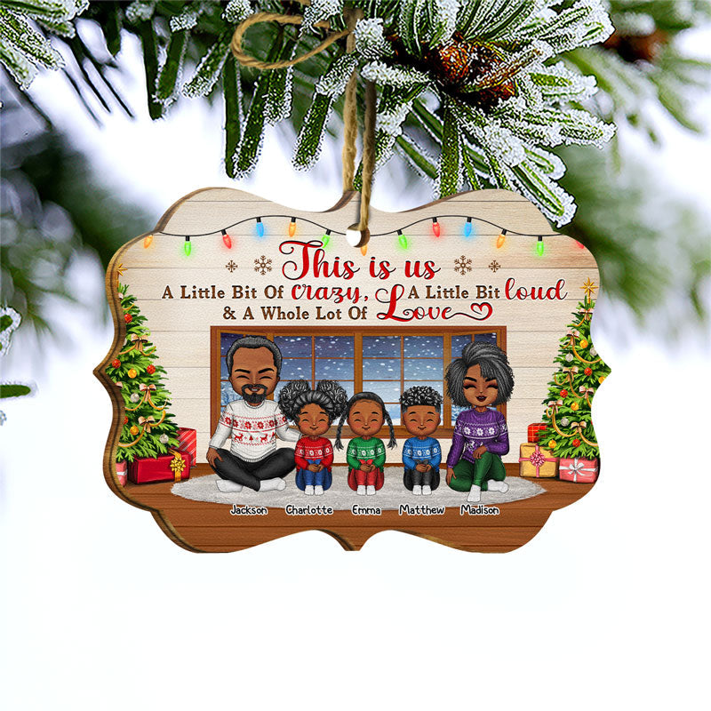 Family Couple This Is Us A Little Bit Of Crazy - Christmas Gift For Parents - Personalized Custom Wooden Ornament