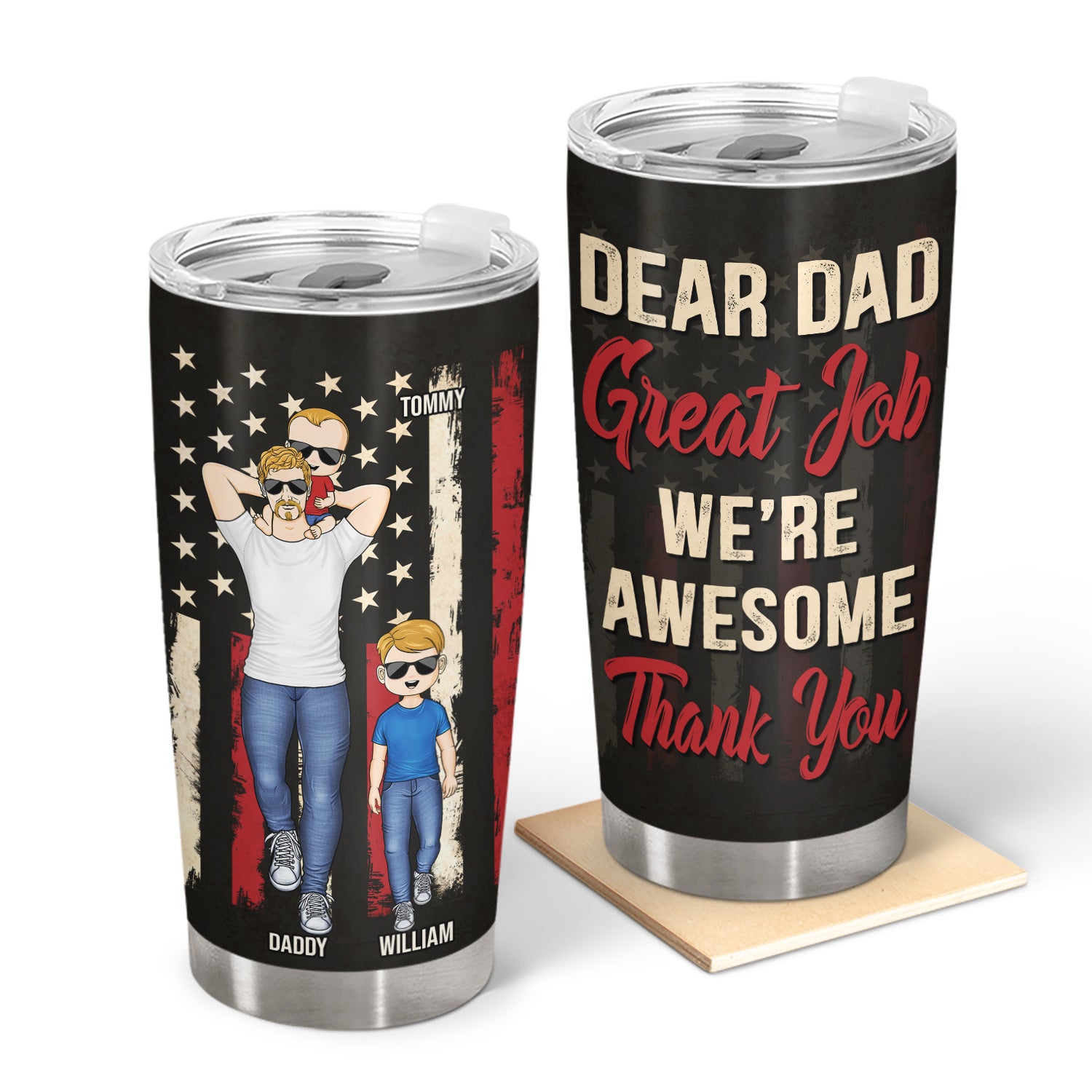 Dear Dad Great Job We're Awesome - Birthday Gift For Father, Grandpa - Personalized Custom Tumbler