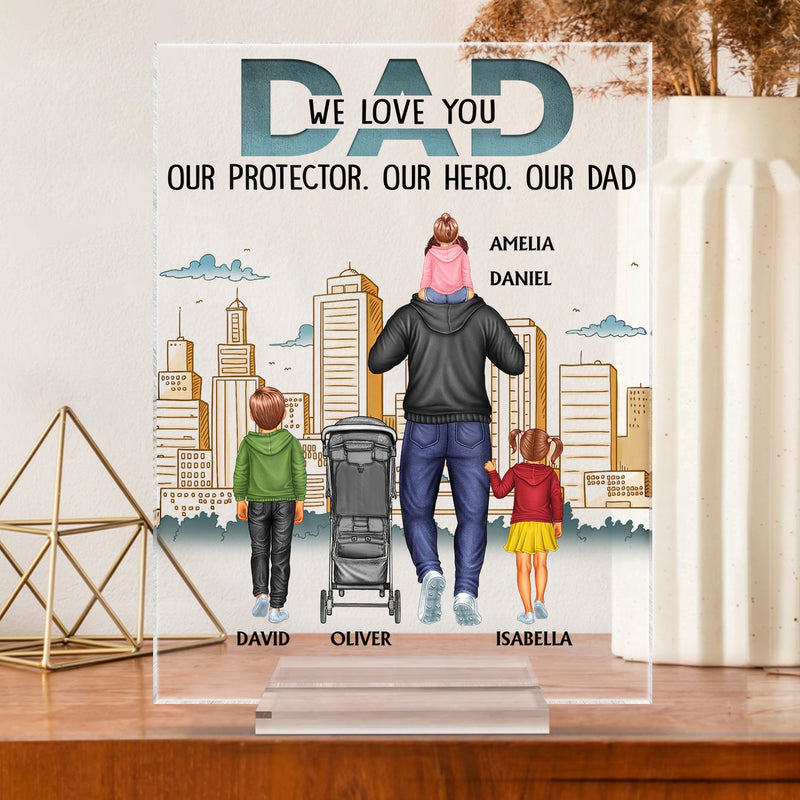 Dad Our Protector Our Hero Our Dad - Birthday Gift For Father, Family - Personalized Custom Vertical Rectangle Acrylic Plaque