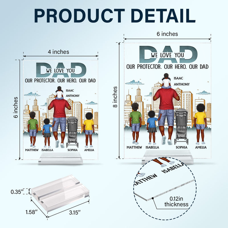 Dad Our Protector Our Hero Our Dad - Birthday Gift For Father, Family - Personalized Custom Vertical Rectangle Acrylic Plaque