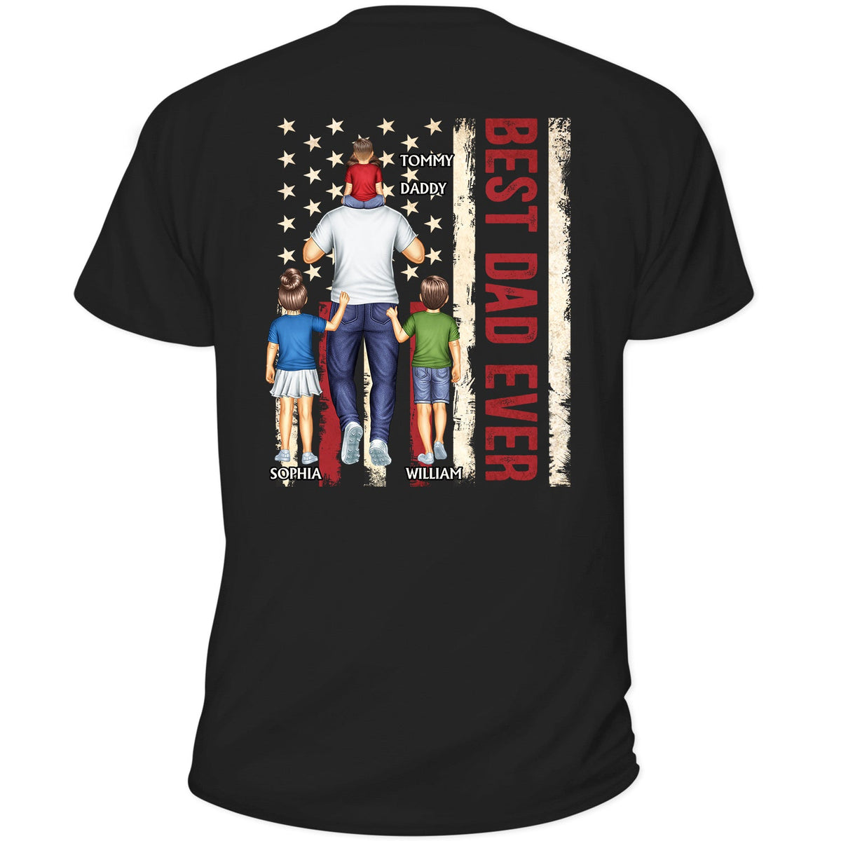 Best Dad Ever - Birthday Gift For Father, Grandpa - Personalized Custom T Shirt