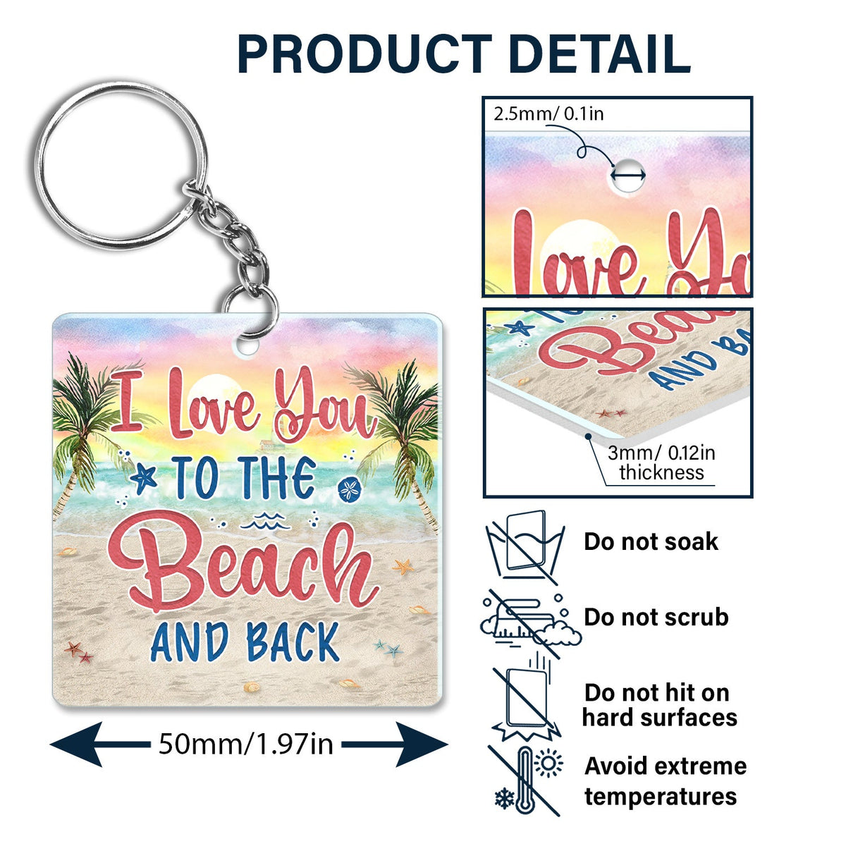 I Love You To The Beach And Back - Vacation, Anniversary, Birthday Gifts For Best Friends, Besties - Personalized Custom Acrylic Keychain