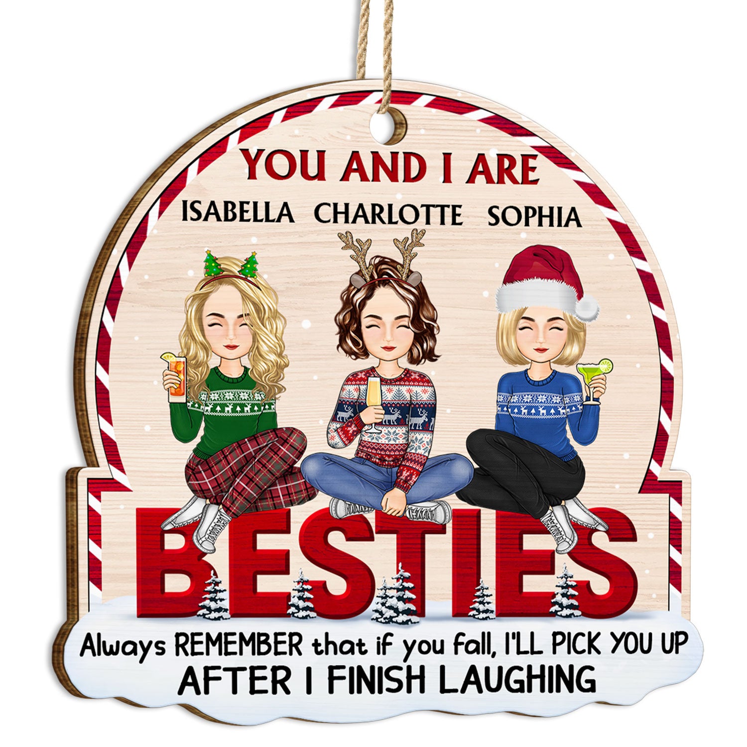 After I Finish Laughing - Christmas Gift For Bestie, Sister - Personalized Custom Shaped Wooden Ornament