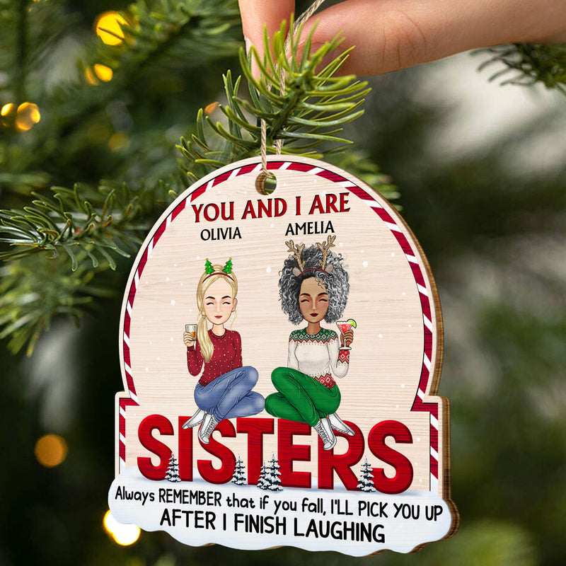 After I Finish Laughing - Christmas Gift For Friend, Sibling - Personalized Custom Shaped Wooden Ornament