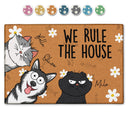 We Rule The House Dog, Cat - Home Decor, Birthday, Funny, Housewarming Gift For Pet Lover - Personalized Doormat