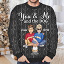 You And Me And The Dog Cat - Gift For Spouse, Couples, Husband, Wife, Pet Lovers - Personalized Unisex Ugly Sweater