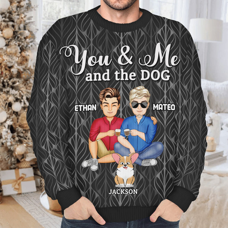You And Me And The Dog Cat - Gift For Spouse, Couples, Husband, Wife, Pet Lovers - Personalized Unisex Ugly Sweater