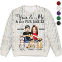 You And Me And The Dog Cat - Gift For Spouse, Couples, Husband, Wife, Pet Lovers - Personalized Unisex Ugly Sweater