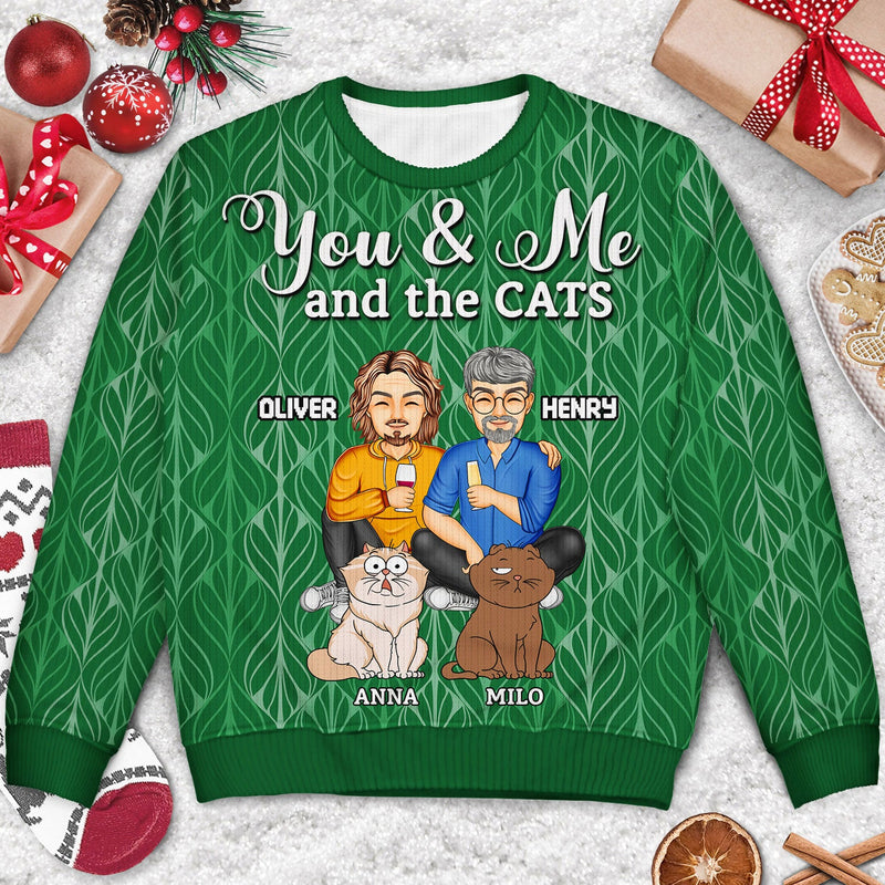 You And Me And The Dog Cat - Gift For Spouse, Couples, Husband, Wife, Pet Lovers - Personalized Unisex Ugly Sweater